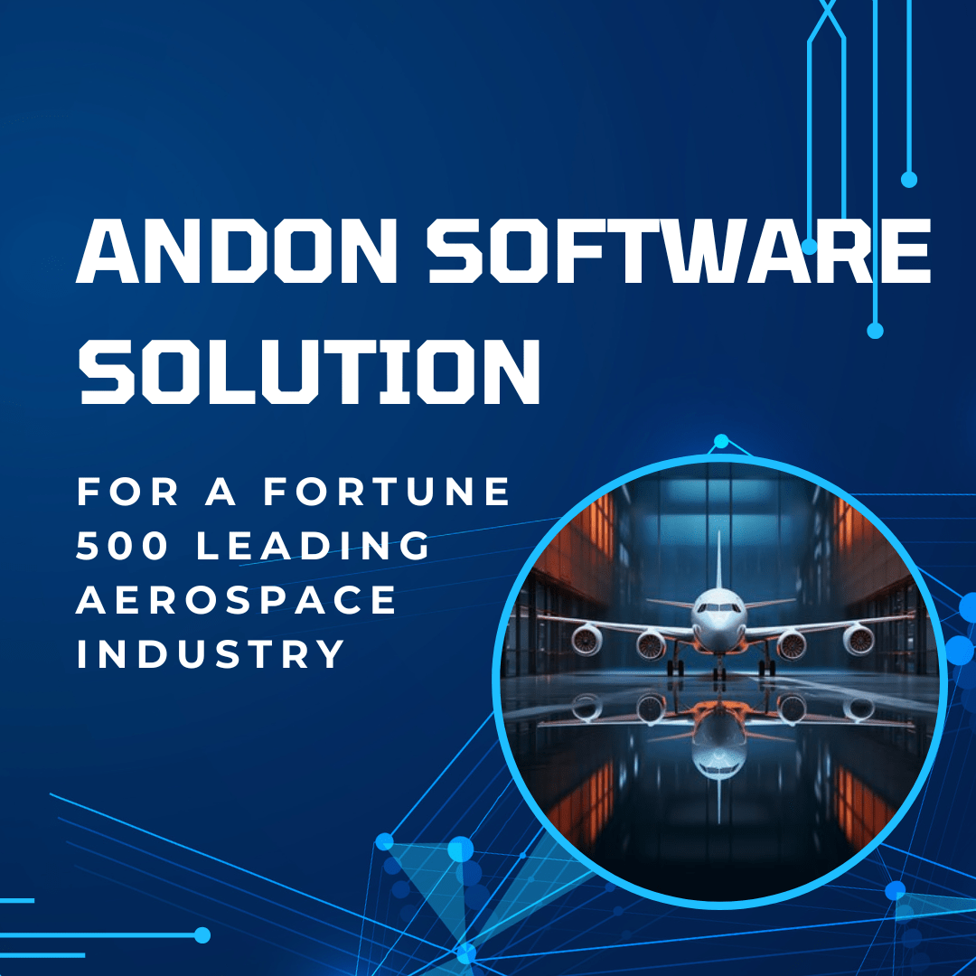 Andon software solution to Aerospace industry_case study